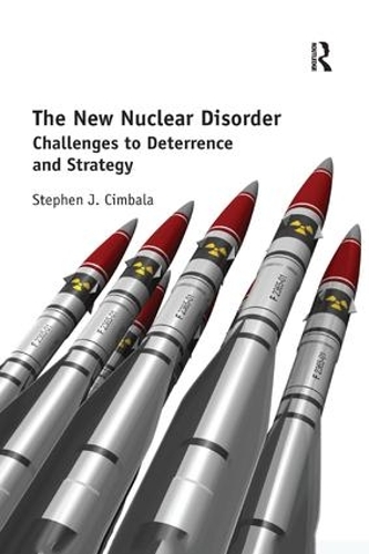 Паперова книга «The New Nuclear Disorder: Challenges to Deterrence and Strategy», автор Стівен Дж. Цимбала - фото №1