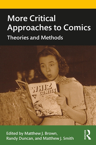 Бумажная книга «More Critical Approaches to Comics: Theories and Methods» - фото №1