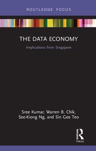 Бумажная книга «The Data Economy: Implications from Singapore», авторов Си-Кионг Нг, Син Ги Тео, Шри Кумар, Уоррен Чик - фото №1
