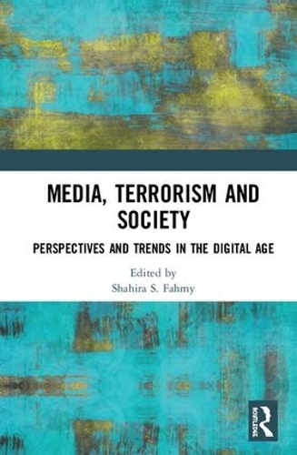 Паперова книга «Media, Terrorism and Society: Perspectives and Trends in the Digital Age» - фото №1