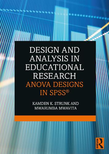 [object Object] «Design and Analysis in Educational Research: ANOVA Designs in SPSS®», авторів Камден К. Странк, Мварумба Мвавіта - фото №1