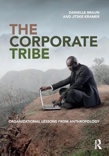 Бумажная книга «The Corporate Tribe: Organizational lessons from anthropology», авторов Даниэль Браун, Джицке Крамер - фото №1