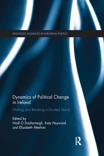 Паперова книга «Dynamics of Political Change in Ireland: Making and Breaking a Divided Island» - фото №1