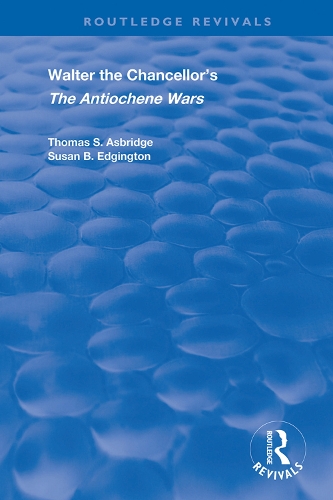Бумажная книга «Walter the Chancellor’s The Antiochene Wars: A Translation and Commentary» - фото №1