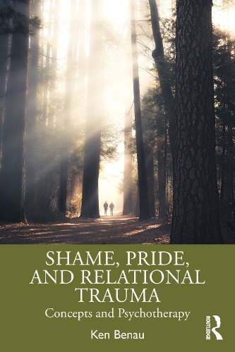 Паперова книга «Shame, Pride, and Relational Trauma: Concepts and Psychotherapy», автор Кен Бенау - фото №1