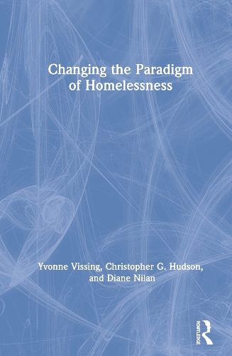 Паперова книга «Changing the Paradigm of Homelessness», авторів Кристофер Хадсон, Даян Нілан, Івонн Віссінг - фото №1