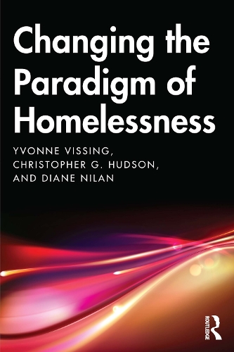 Паперова книга «Changing the Paradigm of Homelessness», авторів Кристофер Хадсон, Даян Нілан, Івонн Віссінг - фото №1