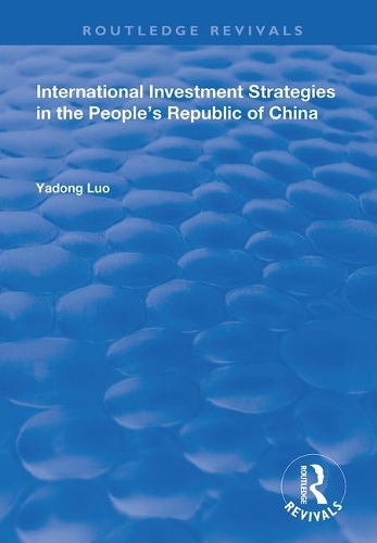 Бумажная книга «International Investment Strategies in the People's Republic of China», автор Ядонг Луо - фото №1
