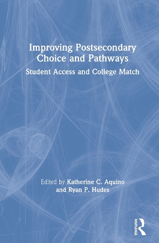 Паперова книга «Improving Postsecondary Choice and Pathways: Student Access and College Match» - фото №1