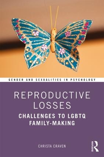 Бумажная книга «Reproductive Losses: Challenges to LGBTQ Family-Making», автор Криста Крейвен - фото №1