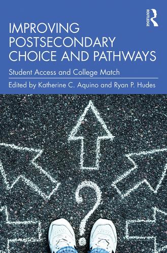 Бумажная книга «Improving Postsecondary Choice and Pathways: Student Access and College Match» - фото №1