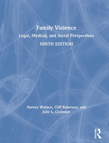Бумажная книга «Family Violence: Legal, Medical, and Social Perspectives», авторов Клифф Роберсон, Харви Уоллес, Джули Глобокар - фото №1