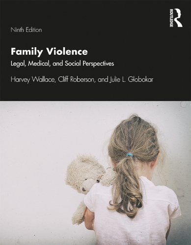 Бумажная книга «Family Violence: Legal, Medical, and Social Perspectives», авторов Клифф Роберсон, Харви Уоллес, Джули Глобокар - фото №1