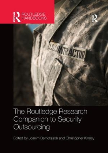 Бумажная книга «The Routledge Research Companion to Security Outsourcing», авторов Кристофер Кинси, Йоаким Берндтссон - фото №1