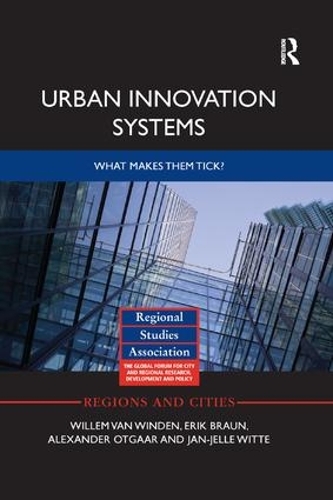 Бумажная книга «Urban Innovation Systems: What makes them tick?», авторов Александр Отгаар, Эрик Браун, Ян-Жель Витте, Виллем ван Винден - фото №1