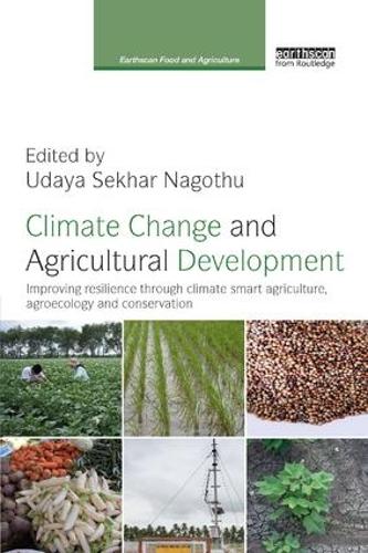 Бумажная книга «Climate Change and Agricultural Development: Improving Resilience through Climate Smart Agriculture, Agroecology and Conservation» - фото №1