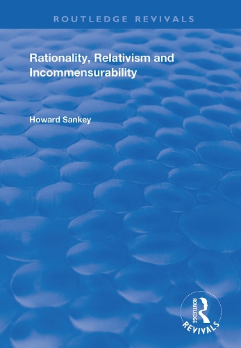 Бумажная книга «Rationality, Relativism and Incommensurability», автор Говард Сэнки - фото №1