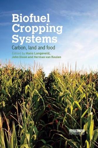 Паперова книга «Biofuel Cropping Systems: Carbon, Land and Food» - фото №1
