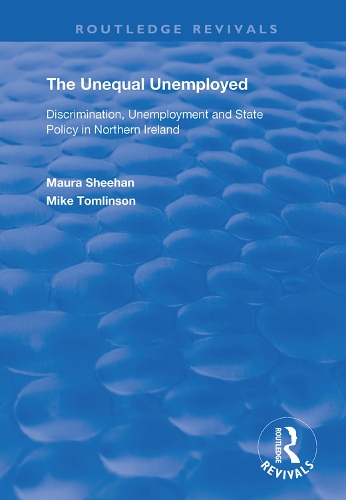 Бумажная книга «The Unequal Unemployed: Discrimination, Unemployment and State Policy in Northern Ireland», авторов Мора Шихан, Майк Томлинсон - фото №1