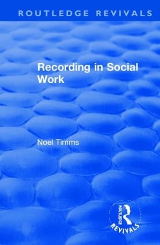 Бумажная книга «Recording in Social Work», автор Ноэль Тиммс - фото №1