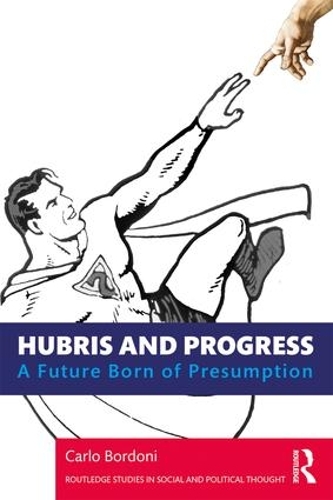 Паперова книга «Hubris and Progress: A Future Born of Presumption», автор Карло Бордоні - фото №1