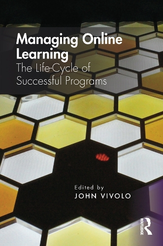 Бумажная книга «Managing Online Learning: The Life-Cycle of Successful Programs» - фото №1