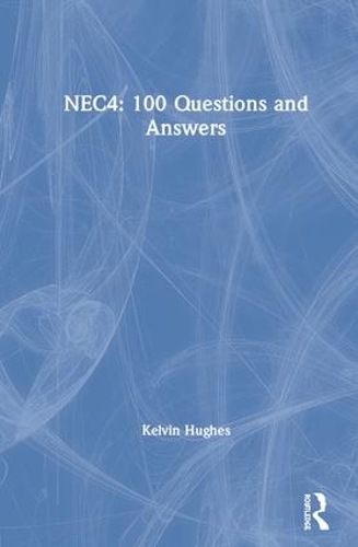 Бумажная книга «NEC4: 100 Questions and Answers», автор Кельвин Хьюз - фото №1