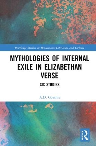 Бумажная книга «Mythologies of Internal Exile in Elizabethan Verse: Six Studies», автор А.Д. Казинс - фото №1