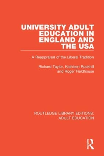 Паперова книга «University Adult Education in England and the USA: A Reappraisal of the Liberal Tradition», авторів Кетлін Рокхілл, Роджер Філдхаус - фото №1