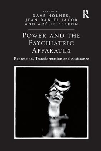 Бумажная книга «Power and the Psychiatric Apparatus: Repression, Transformation and Assistance», авторов Дэйв Холмс, Жан Даниэль Жакоб - фото №1