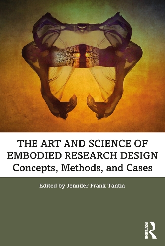 Бумажная книга «The Art and Science of Embodied Research Design: Concepts, Methods and Cases» - фото №1