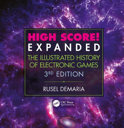 Бумажная книга «High Score! Expanded: The Illustrated History of Electronic Games 3rd Edition», автор Русель ДеМария - фото №1