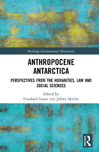Бумажная книга «Anthropocene Antarctica: Perspectives from the Humanities, Law and Social Sciences» - фото №1