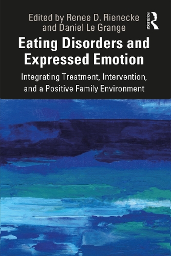 Паперова книга «Eating Disorders and Expressed Emotion: Integrating Treatment, Intervention, and a Positive Family Environment» - фото №1