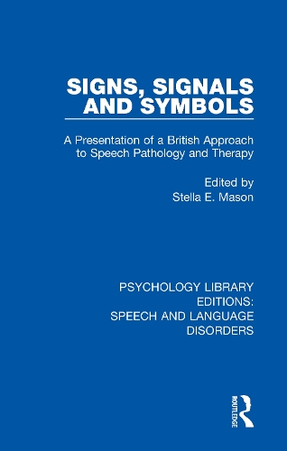 Бумажная книга «Signs, Signals and Symbols: A Presentation of a British Approach to Speech Pathology and Therapy» - фото №1