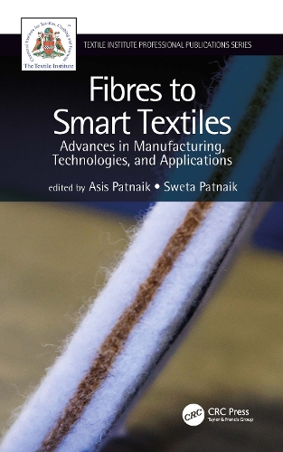 Бумажная книга «Fibres to Smart Textiles: Advances in Manufacturing, Technologies, and Applications» - фото №1