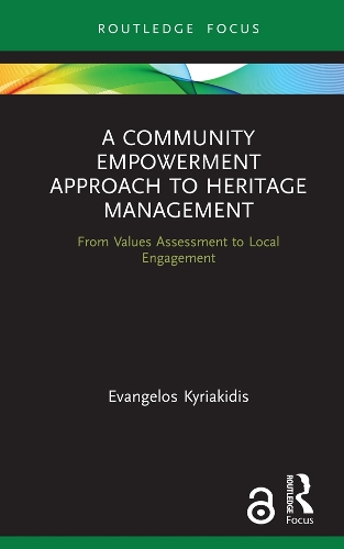 Паперова книга «A Community Empowerment Approach to Heritage Management: From Values Assessment to Local Engagement», автор Евангелос Кіріакідіс - фото №1