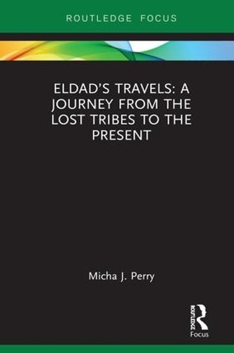 Бумажная книга «Eldad’s Travels: A Journey from the Lost Tribes to the Present», автор Миха Перри - фото №1
