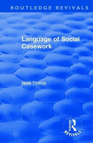 Бумажная книга «Language of Social Casework», автор Ноэль Тиммс - фото №1
