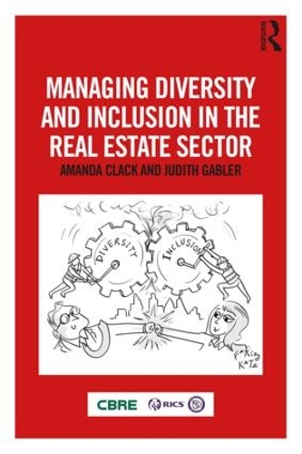 Паперова книга «Managing Diversity and Inclusion in the Real Estate Sector», авторів Аманда Клак, Джудіт Габлер - фото №1
