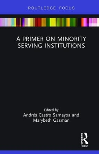 Паперова книга «A Primer on Minority Serving Institutions» - фото №1