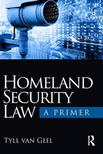 Бумажная книга «Homeland Security Law: A Primer», автор Тайл ван Гил - фото №1