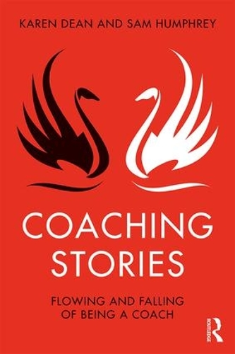 Бумажная книга «Coaching Stories: Flowing and Falling of Being a Coach», авторов Карен Дин, Сэм Хамфри - фото №1