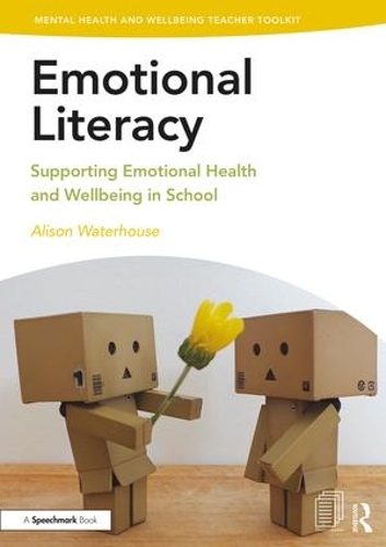 Бумажная книга «Emotional Literacy: Supporting Emotional Health and Wellbeing in School», автор Элисон Уотерхаус - фото №1