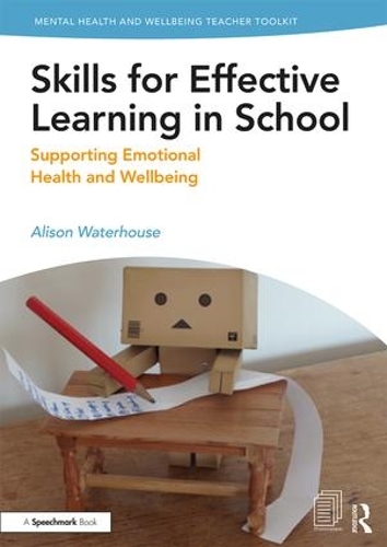 Бумажная книга «Skills for Effective Learning in School: Supporting Emotional Health and Wellbeing», автор Элисон Уотерхаус - фото №1