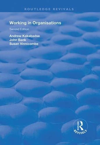 Бумажная книга «Working in Organisations», авторов Эндрю Какабадзе, Джон Бэнк - фото №1