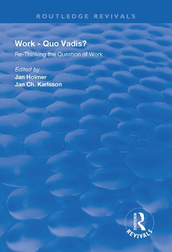Бумажная книга «Work: Quo Vadis?: Re-thinking the Question of Work» - фото №1