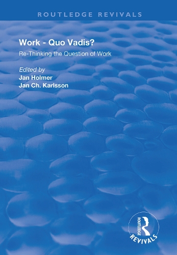 Бумажная книга «Work: Quo Vadis?: Re-thinking the Question of Work» - фото №1