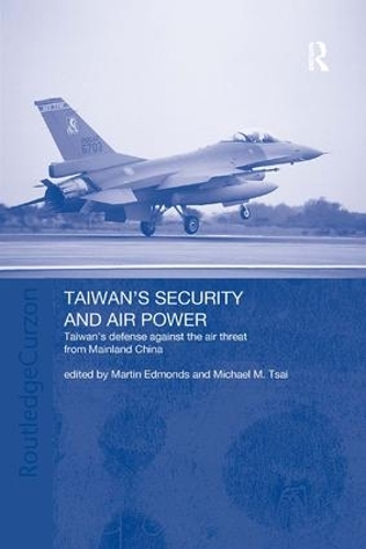Паперова книга «Taiwan's Security and Air Power: Taiwan's Defense Against the Air Threat from Mainland China» - фото №1