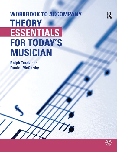 Бумажная книга «Theory Essentials for Today's Musician (Workbook)», авторов Дэниел Маккарти, Ральф Турек - фото №1